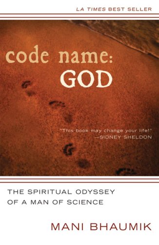 Code Name: God: The Spiritual Odyssey of a Man of Science