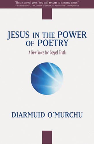 Jesus in the Power of Poetry: A New Voice for Gospel Truth