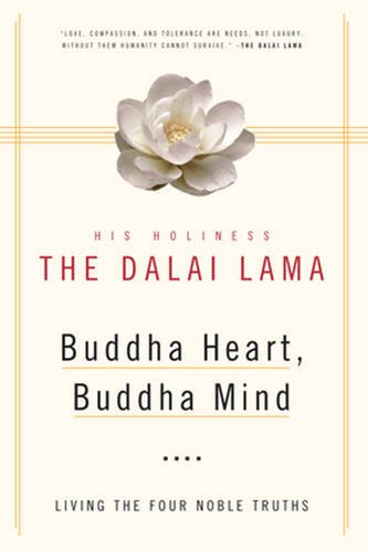 Buddha Heart, Buddha Mind: Living the Four Noble Truths