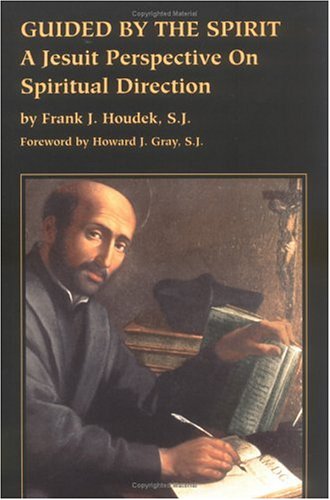 Guided by the Spirit: A Jesuit Perspective on Spiritual Direction