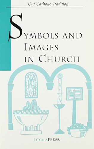 Symbols and Images in Church