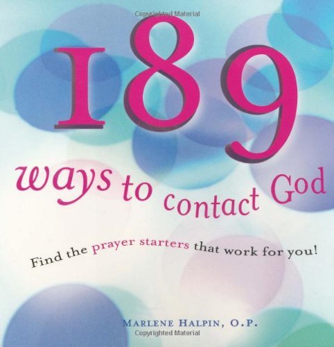 189 Ways to Contact God: Find the Prayer Starters That Work for You!