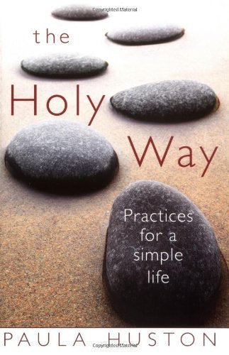 The Holy Way: Practices for a Simple Life