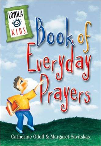 Loyola Kids Book of Everyday Prayers