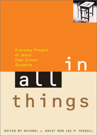 In All Things: Everyday Prayers of Jesuit High School Students