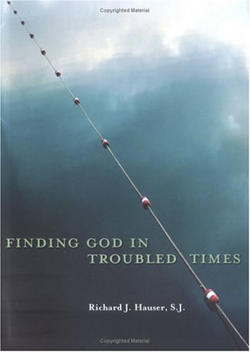 Finding God in Troubled Times