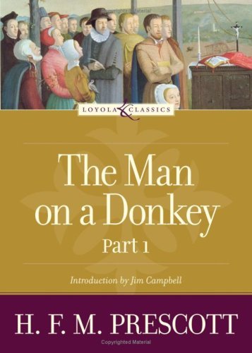 The Man on a Donkey: Part 1: A Chronicle (Loyola Classics)