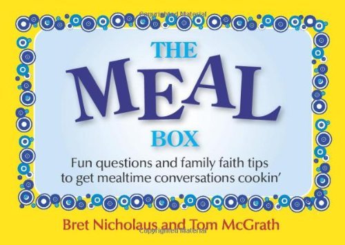 The Meal Box: Fun Questions and Family Tips to Get Mealtime Conversations Cookin'