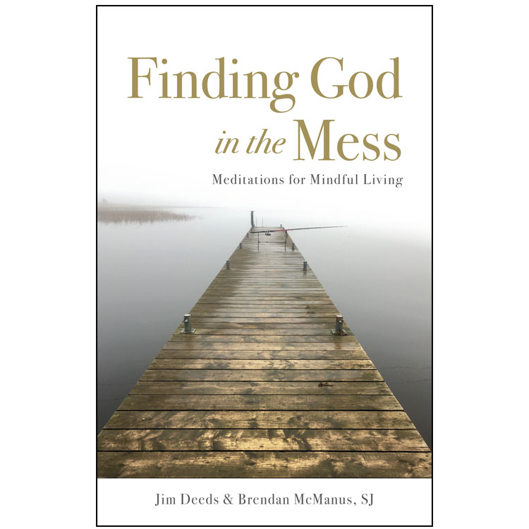 Finding God in the Mess