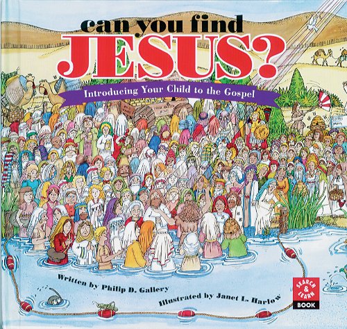 Can You Find Jesus? Introducing Your Child to the Gospel (Search & Learn Books)