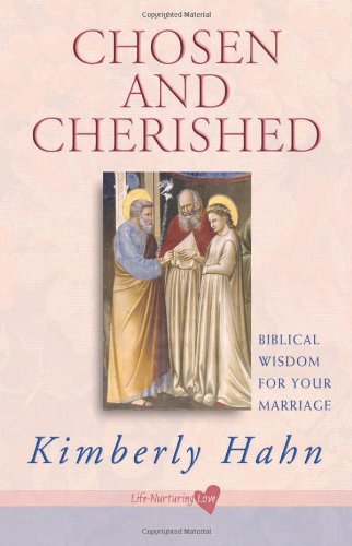 Chosen and Cherished: Biblical Wisdom for Your Marriage
