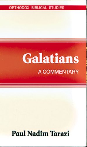 Galatians: A Commentary (Orthodox Biblical Studies)