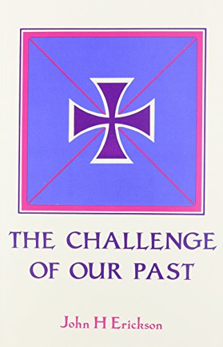 The Challenge of Our Past: Studies in Orthodox Canon Law and Church History