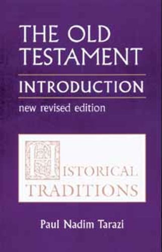 Old Testament: An Introduction : Historical Traditions (Old Testament Introduction (St. Vladimirs))