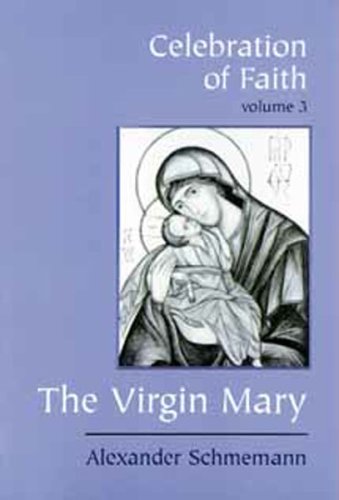Celebration of Faith, vol. III: The Virgin Mary