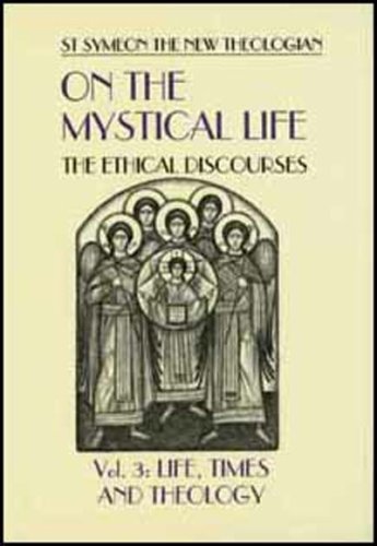 On the Mystical Life: The Ethical Discourses