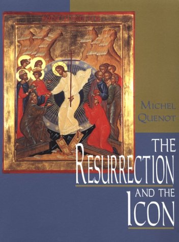 The Resurrection and the Icon