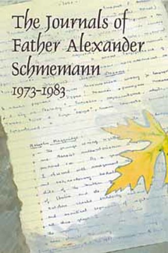 The Journals of Father Alexander Schmemann, 1973-1983