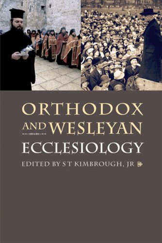 Orthodox and Wesleyan Ecclesiology