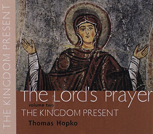 The Kingdom Present (Lord's Prayer: Spoken Word Recording) (Vol 2)