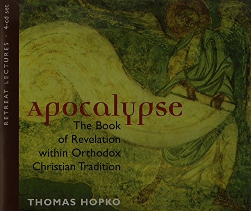 Apocalypse: The Book of Revelation Within Orthodox Christian Tradition (Spoken Word Recording)