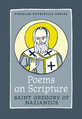 Poems on Scripture, PPS 46 (Popular Patristics)