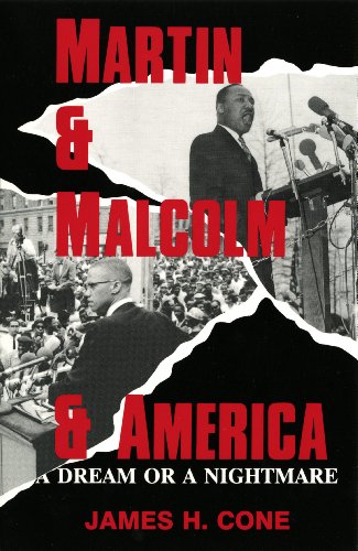 Martin & Malcolm & America:  A Dream or a Nightmare