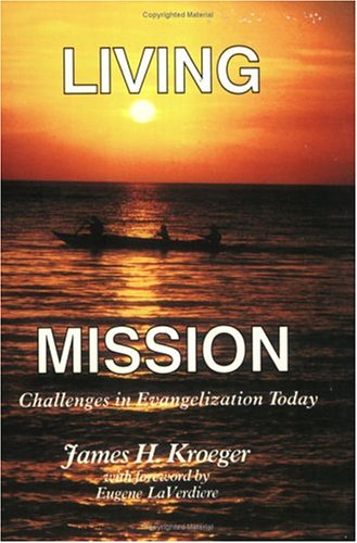 Living Mission: Challenges in Evangelization Today