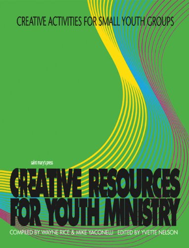 Creative Activities for Small Youth Groups (Creative Resources for Youth Ministry Se)