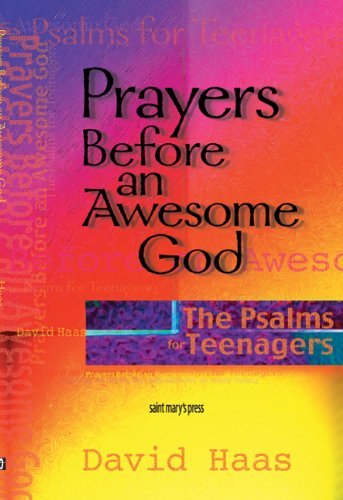 Prayers Before an Awesome God: The Psalms for Teenagers