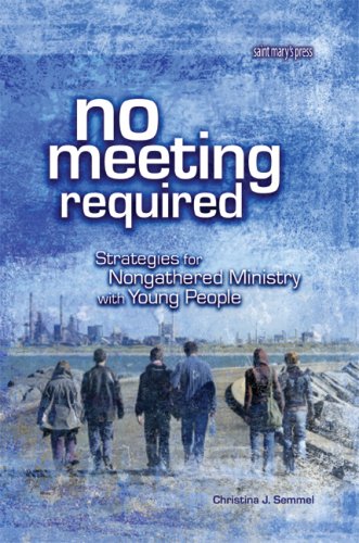 No Meeting Required: Strategies for Nongathered Ministry with Young People