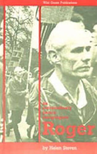 Roger - An Extraordinary Peace Campaigner