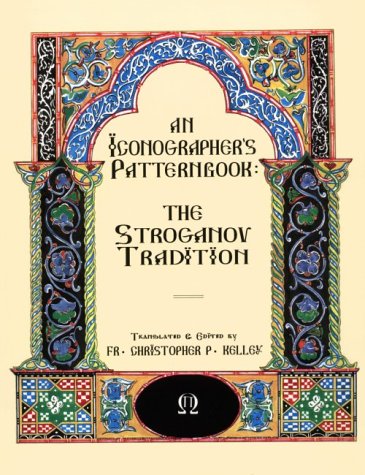 An Iconographer's Patternbook: The Stroganov Tradition
