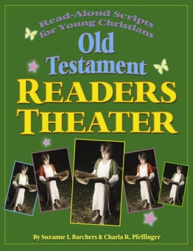 Old Testament Reader's Theater: Read Aloud Scripts for Young Christians