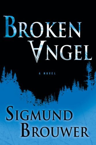 Broken Angel: A Novel