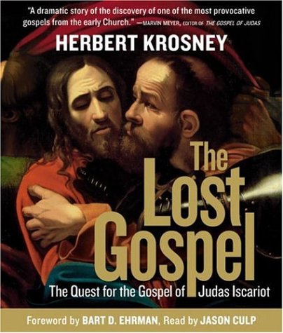 The Lost Gospel: The Quest for the Gospel of Judas Iscariot