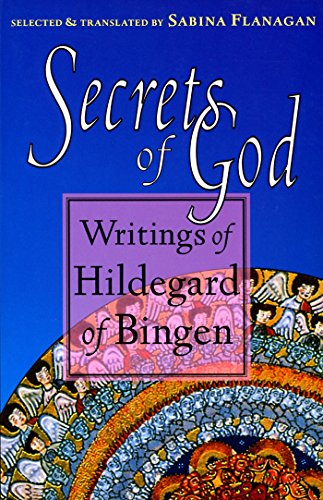 Secrets of God: Writings of Hildegard of Bingen