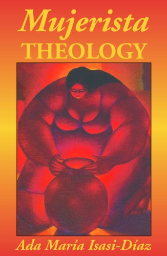 Mujerista Theology: A Theology for the Twenty-First Century