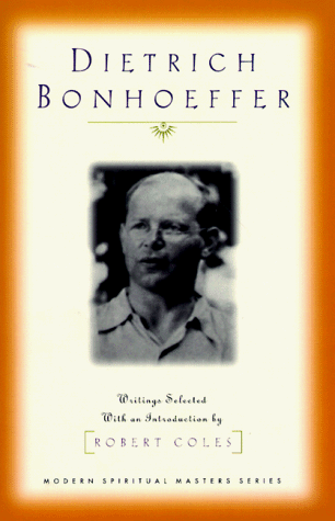 Dietrich Bonhoeffer: Writings (Modern Spiritual Masters Series)