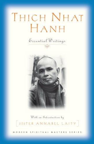 Thich Nhat Hanh:  Essential Writings (Modern Spiritual Masters Series)