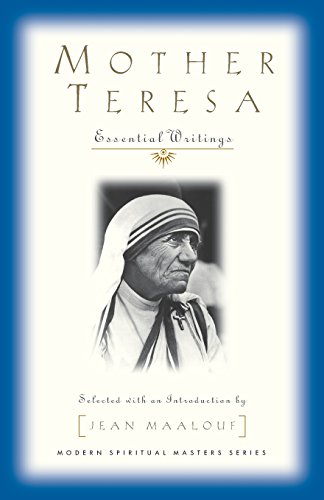 Mother Teresa: Essential Writings (Modern Spiritual Masters Series)