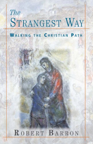 The Strangest Way:  Walking the Christian Path