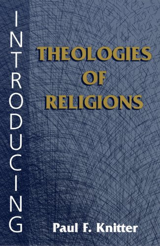 Introducing Theologies of Religion