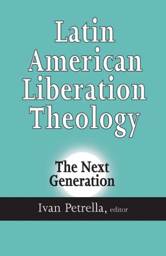 Latin American Liberation Theology: The Next Generation