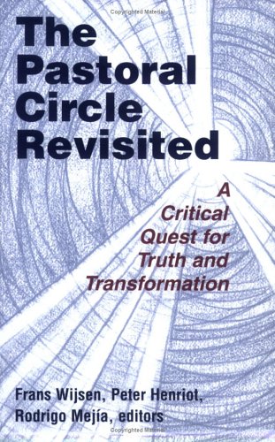 The Pastoral Circle Revisited: A Critical Quest for Truth And Transformation