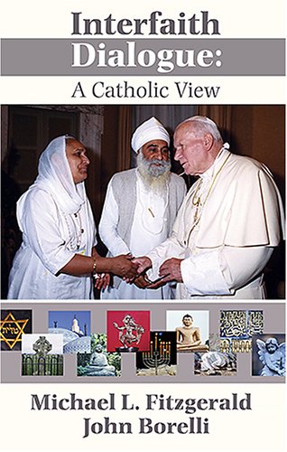 Interfaith Dialogue: A Catholic View