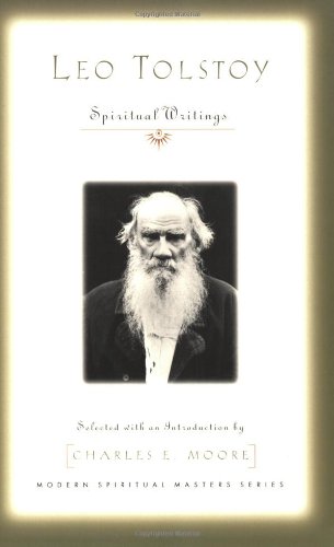 Leo Tolstoy: Spiritual Writings (Modern Spiritual Masters)