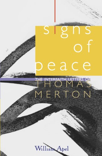 Signs of Peace:  The Interfaith Letters of Thomas Merton