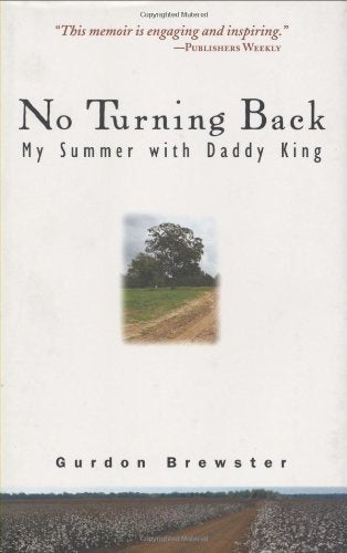 No Turning Back: My Summer With Daddy King