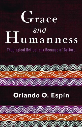 Grace and Humanness: Theological Reflections Because of Culture